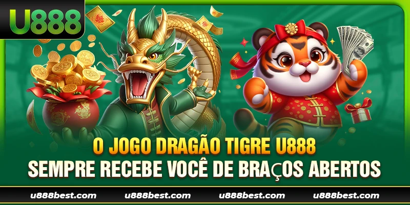 O Jogo Dragão Tigre U888 sempre recebe você de braços abertos